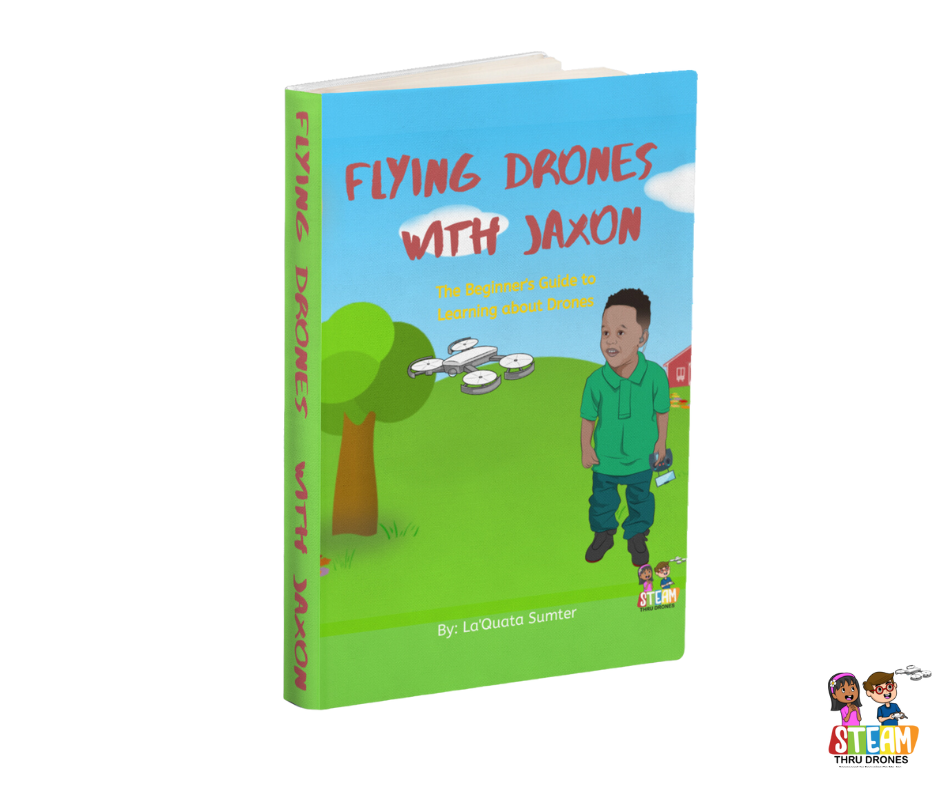 Flying Drones with Jaxon: The Beginner's Guide to Learning about Drones