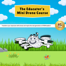 The Educator's Mini Drone Course