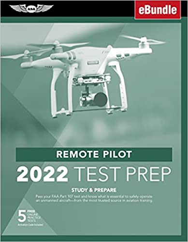 Remote Pilot Test Prep 2022: Study & Prepare: Pass your Part 107 test